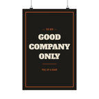 Good Company Only Poster