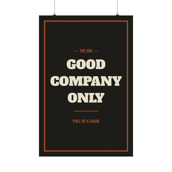 Good Company Only Poster