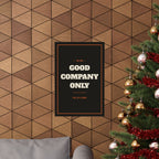 Good Company Only Poster