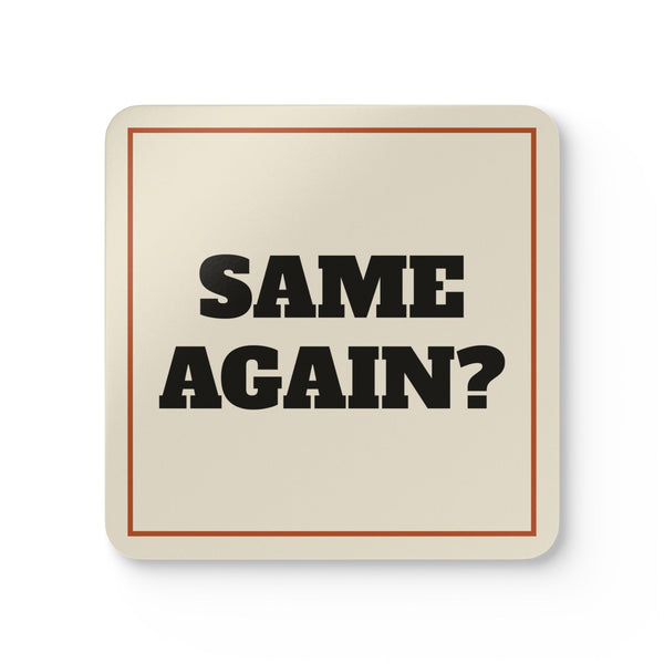 Same Again? Coaster Set of 4