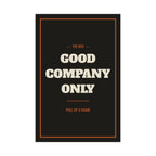 Good Company Only Poster