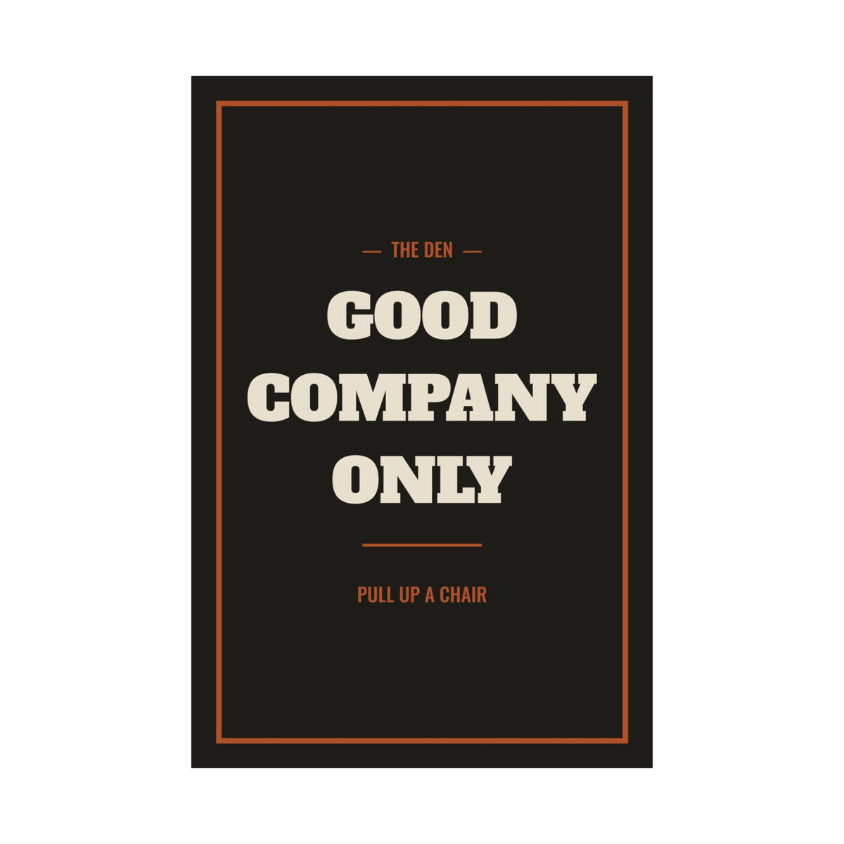 Good Company Only Poster