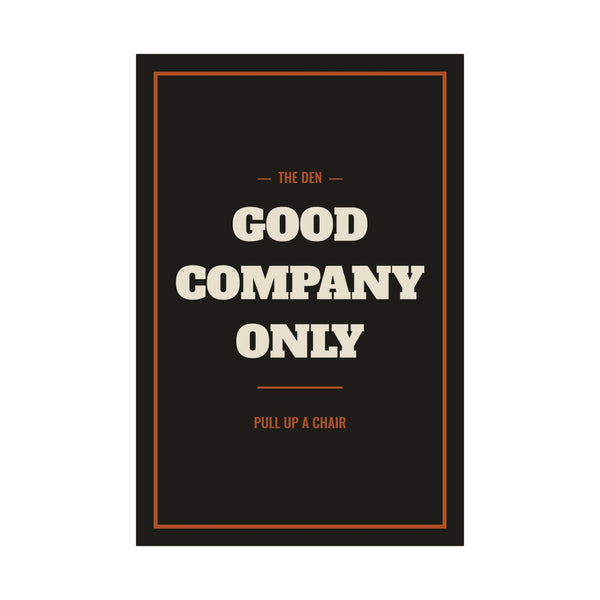 Good Company Only Poster